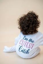 I'm the Cutest Catch